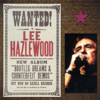 Lee Hazlewood - Bootleg Dreams & Counterfeit Demos